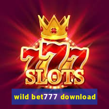 wild bet777 download